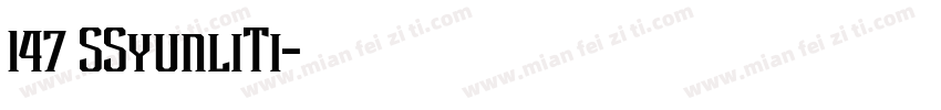 147 SSyunliTi字体转换